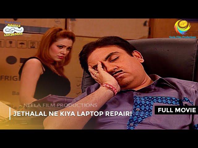 Jethalal Ne Kiya laptop Repair! I FULL MOVIE | Taarak Mehta Ka Ooltah Chashmah Ep 1062 to 1065