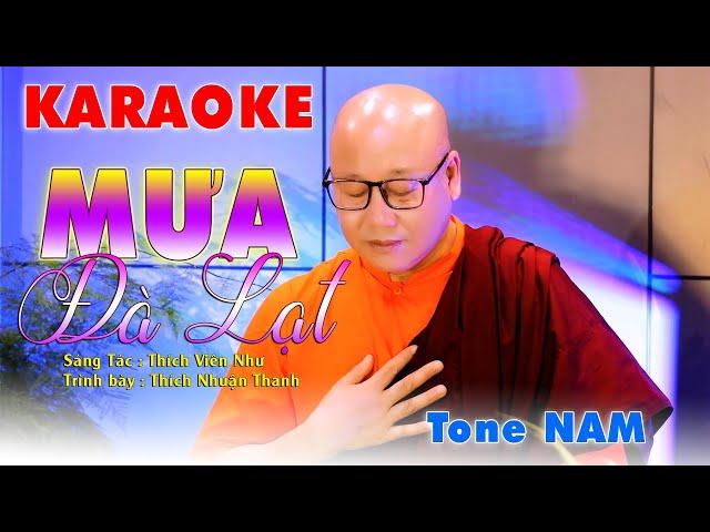 KARAOKE TONE NAM || MƯA ĐÀ LẠT|| THÍCH NHUẬN THANH || CHÙA KHÁNH VÂN - LÂM ĐỒNG