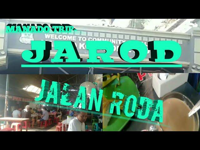 MANADO TRIP - JAROD (Jalan Roda)