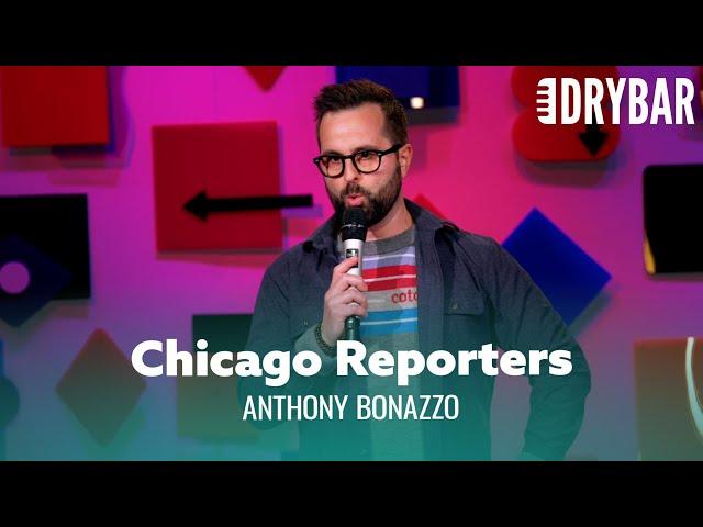 Reporters In Chicago Just Don't Care Anymore. Anthony Bonazzo