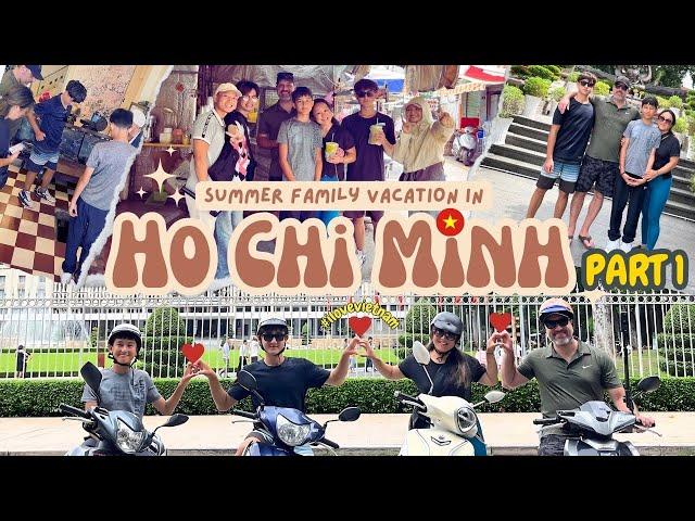 Things To Do & Places To Visit In HCM | Saigon History -Sightseeing By Scooter|Family Tour Part 1