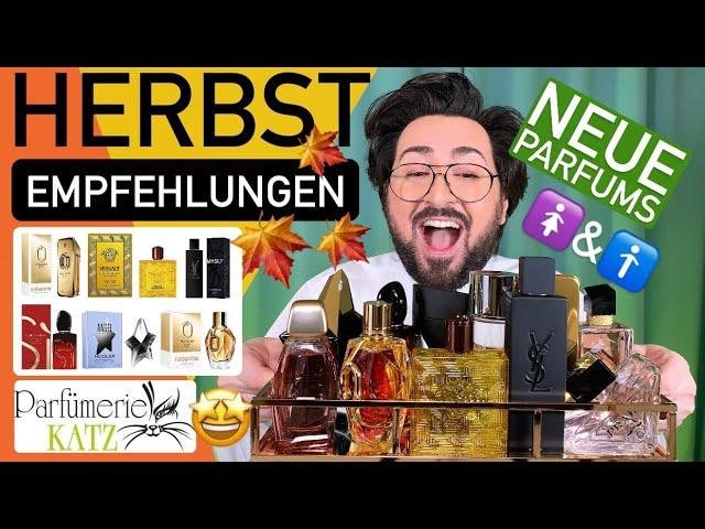 NEUE Parfums  Herbst Empfehlungen  Parfümerie Katz hat die beste Auswahl 