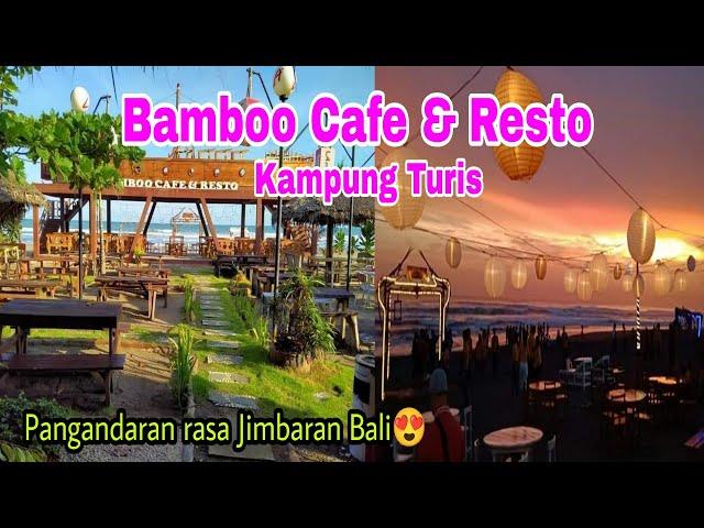 Bamboo Cafe & Resto Kampung Turis pangandaran