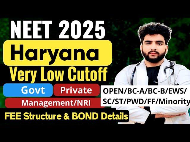 Haryana Neet 2025 Cutoff Govt/Private Colleges Category Wise| Govt Management NRI Fee Structure/Seat
