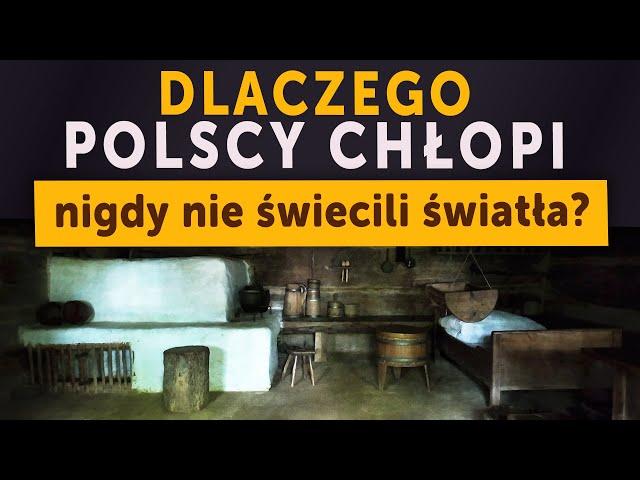 Dlaczego polscy chłopi nigdy nie świecili światła? (Kamil Janicki o historii)