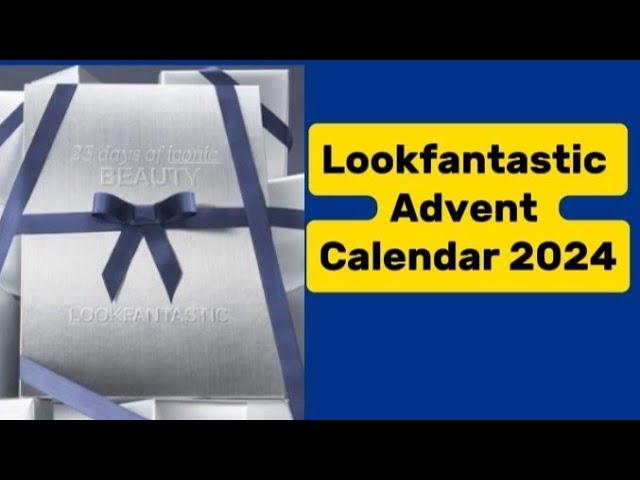 LOOKFANTASTIC BEAUTY ADVENT CALENDAR FULL SPOILER 