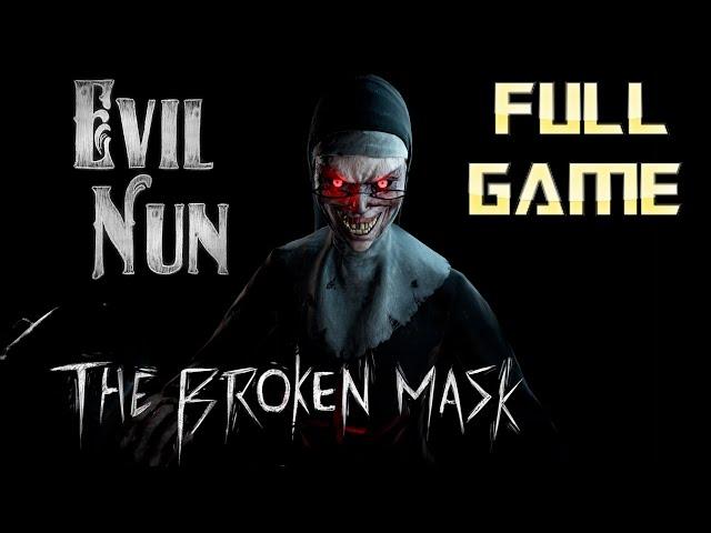 Evil Nun: The Broken Mask FULL RELEASE | Full Game Walkthrough | ALL ENDINGS | No Commentary