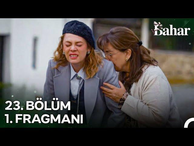 Bahar 23. Bölüm 1. Fragmanı | Bu Kadar Zalim Olamazsın!