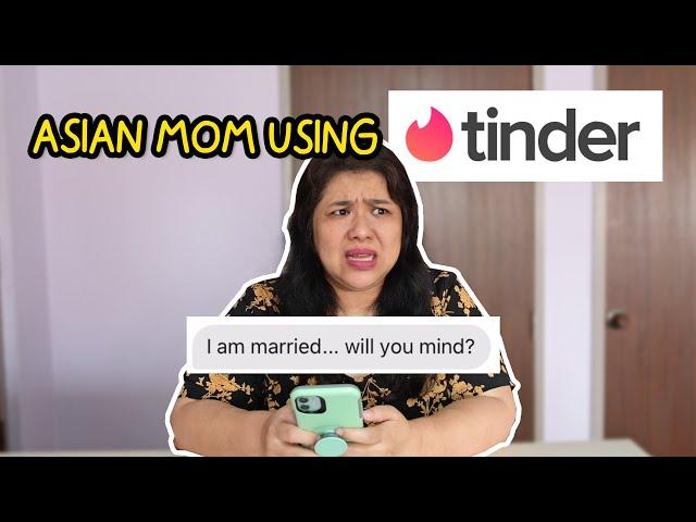 ASIAN MOM USING TINDER FOR THE FIRST TIME! *SHE CRIED*