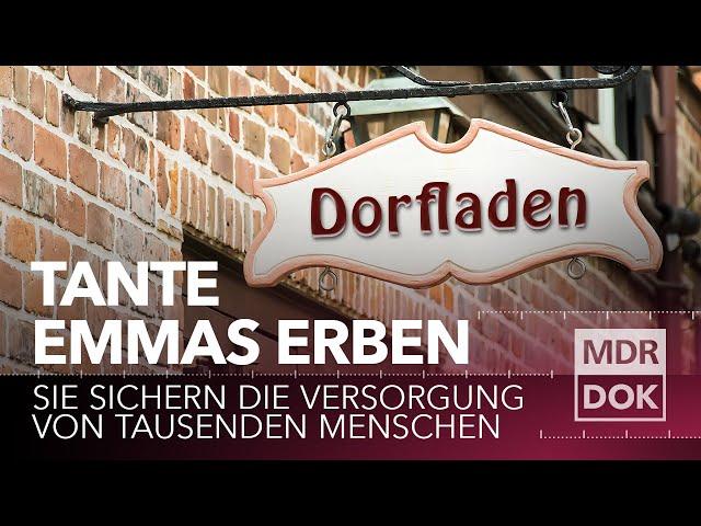 Tante Emmas Erben - Versorgung auf dem Land | MDR DOK