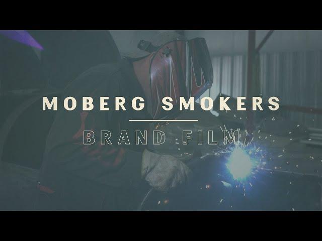 Moberg Smokers | Brand Film