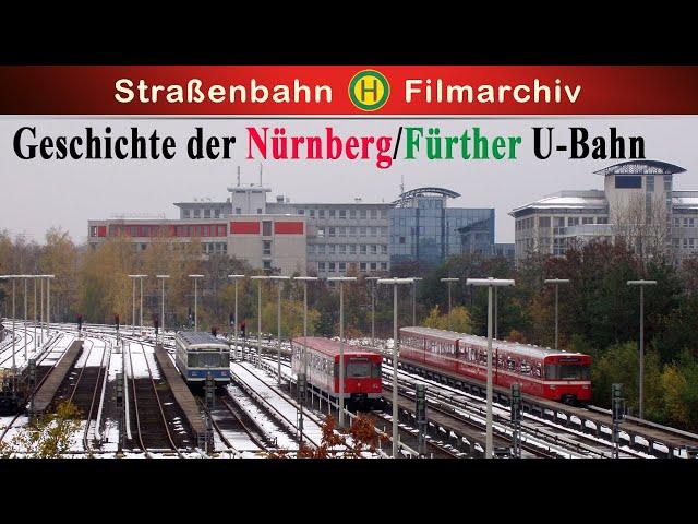 Geschichte der Nürnberger U-Bahn  || Historische Originalaufnahmen | Dokumentation