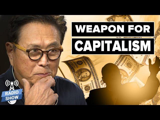 Weapon for Capitalism: Financial Education - Robert & Kim Kiyosaki, Andy Tanner, Alexandra Gonzalez