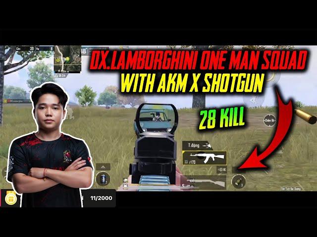 PUBG Mobile Vietnam: DX.Lamborghini one man squad with AKM X SHOTGUN