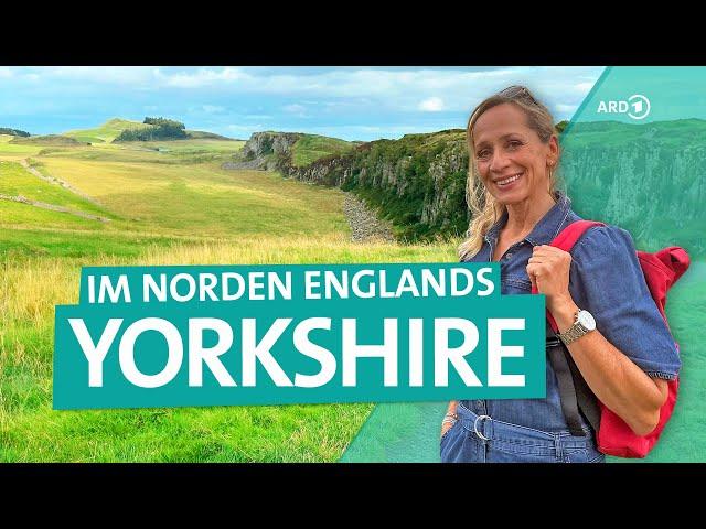 Yorkshire – Auf Entdeckungsreise von Scarborough bis Newcastle im Norden von England | ARD Reisen