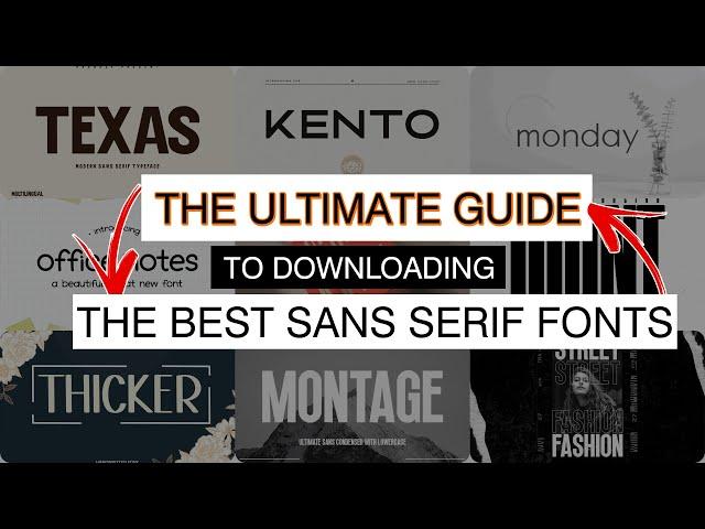 The Ultimate Guide to Downloading the Best Sans Serif Fonts