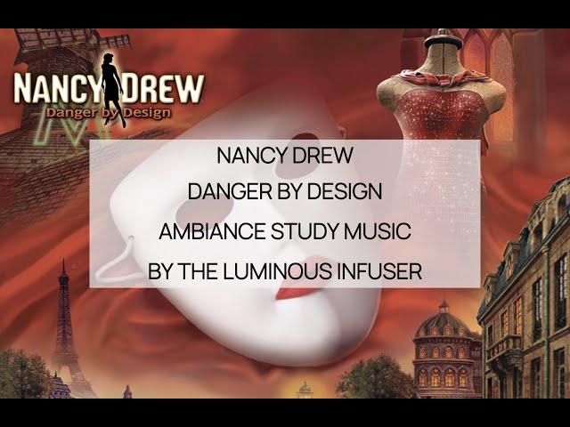 Nancy Drew Games Danger by Design Ambiance *Extended Edition* Ambiance Study & Work Music