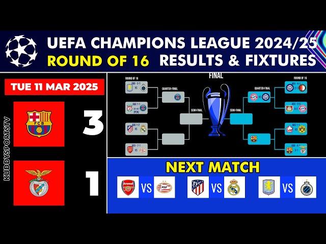 UCL RESULTS TODAY - UEFA Champions League 2024/25 Round of 16 Fixtures - UCL FIXTURES TODAY