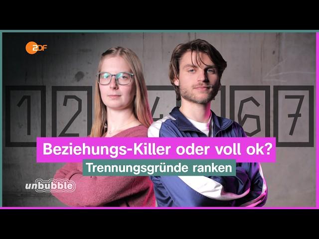 Schlecht im Bett, offene Beziehung, Kinderwunsch: Grund zur Trennung?! | DAS RANKING | unbubble