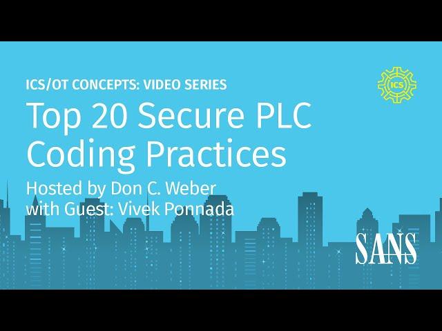 Top 20 Secure PLC Coding Practices | SANS ICS Concepts