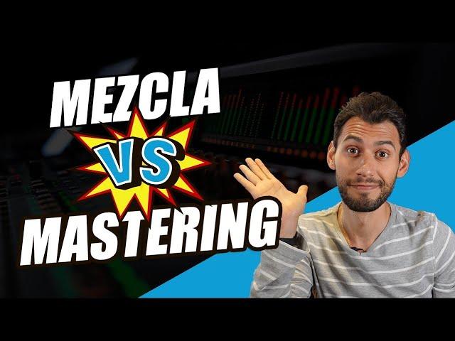 MEZCLA vs MASTERING - Para PRINCIPIANTES