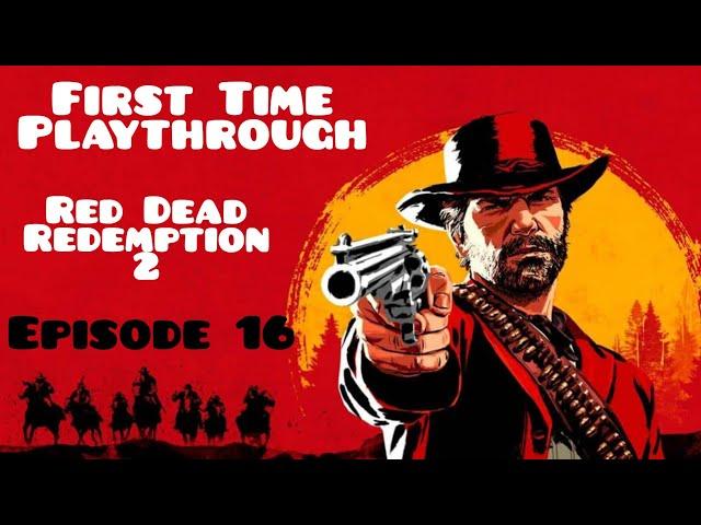 Red Dead Redemption 2 First Time Playthrough High Honor Ending, Episode 16 Part 2