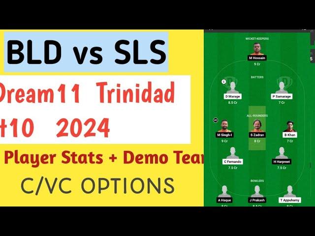 sls vs bld dream11 prediction, sls vs  bld dream11 team,sls vs bld trinaddt10 dream11 team today