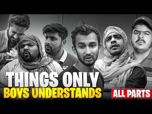 Things Only Boys Understand | All Parts | DablewTee