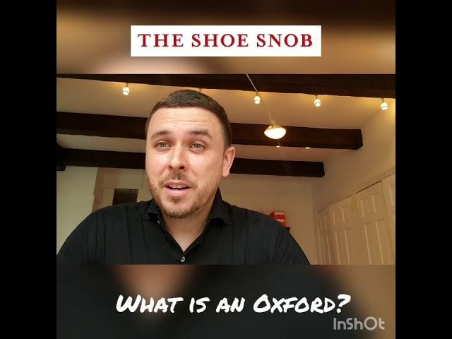 The Shoe Snob - What is an Oxford?