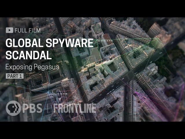 Global Spyware Scandal: Exposing Pegasus Part One (full documentary) | FRONTLINE