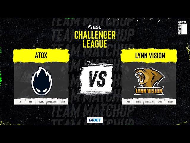 ATOX vs Lynn Vision | ESL Challenger League S47 | Playoffs | BO3 | MN cast