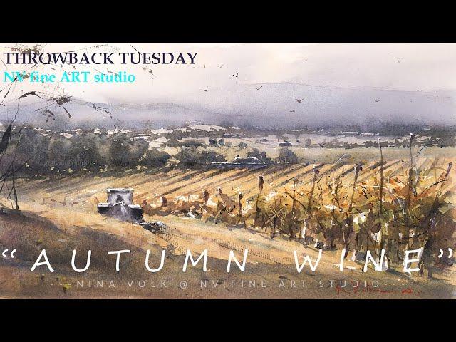 Loose Watrcolor Painting Landscape Autumn Wine THROW BACK TUESDAY