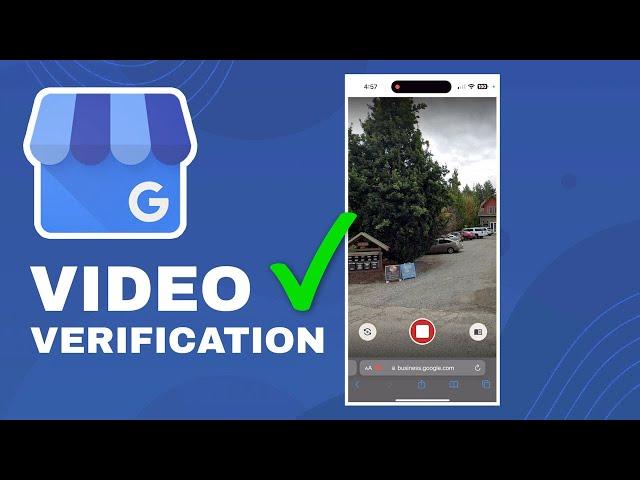 How to verify your Google Business Profile with a Video Recording