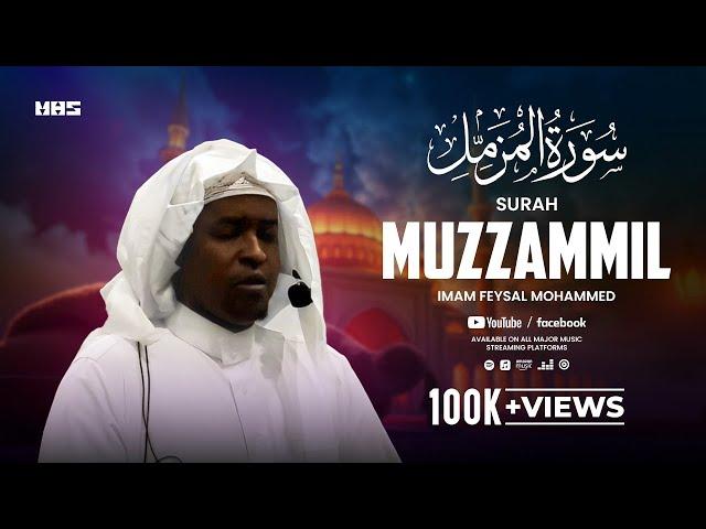 Surah Muzzammil | Imam Feysal | Visual Quran Recitation