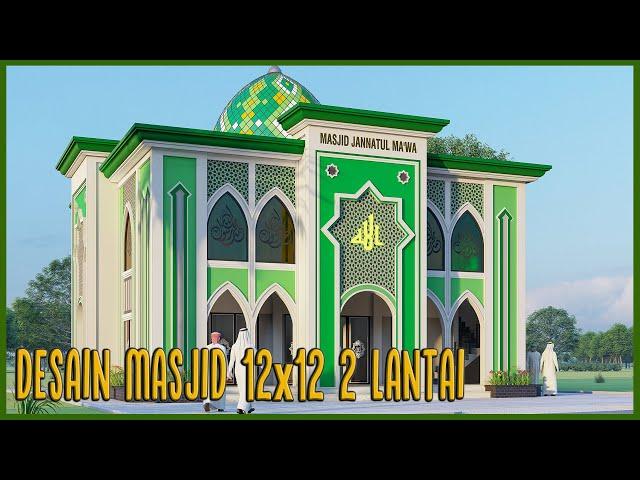 DESAIN MASJID 2 LANTAI | MASJID INDAH DAN NYAMAN UKURAN 12x12