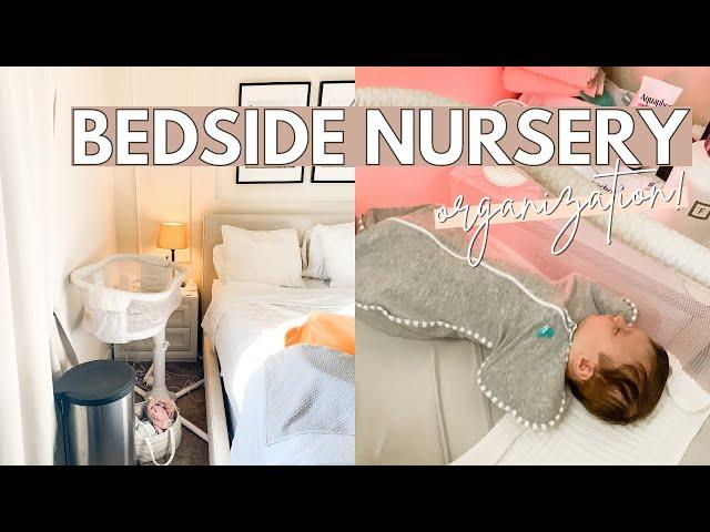 BEDSIDE NURSERY TOUR & ORGANIZATION | newborn must haves + small nursery organization ideas