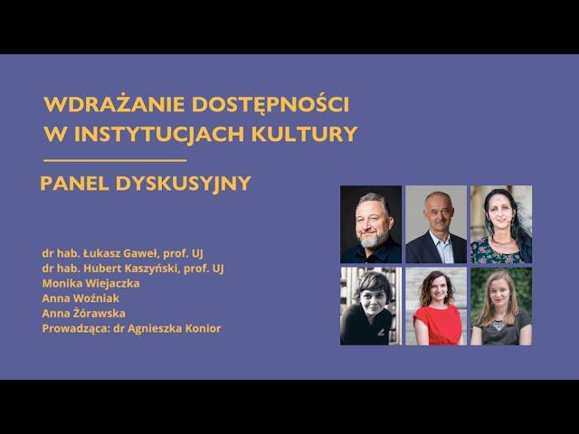 Wdrażanie dostępności w instytucjach kultury - panel dyskusyjny