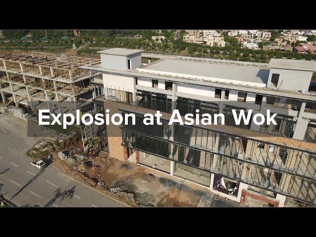 Explosion at Asian Wok | Bahria Town Phase 7 Islamabad | Gas Cylinder Explosion