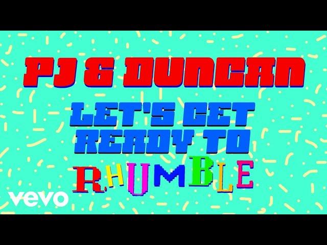 PJ & Duncan - Let's Get Ready to Rhumble (Official Lyrics Video)