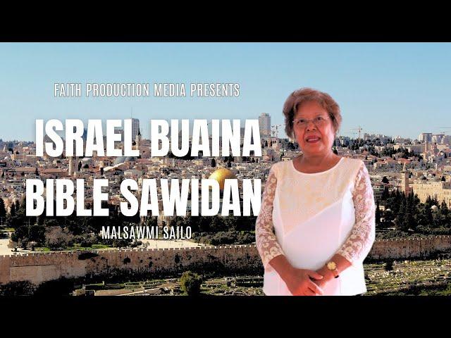 Israel Buaina Bible in a sawi dan | Malsawmi Sailo