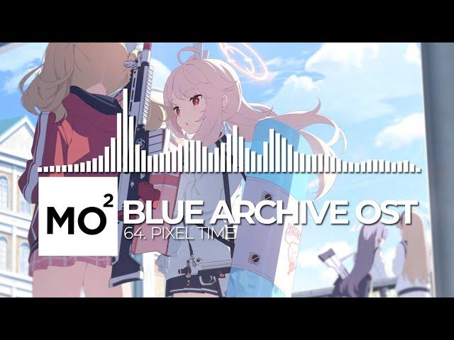 ブルーアーカイブ Blue Archive OST 64. Pixel Time