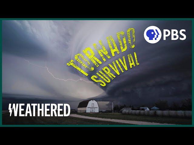 Tornado Warning: Survive Nature's Wildest Winds | Weathered