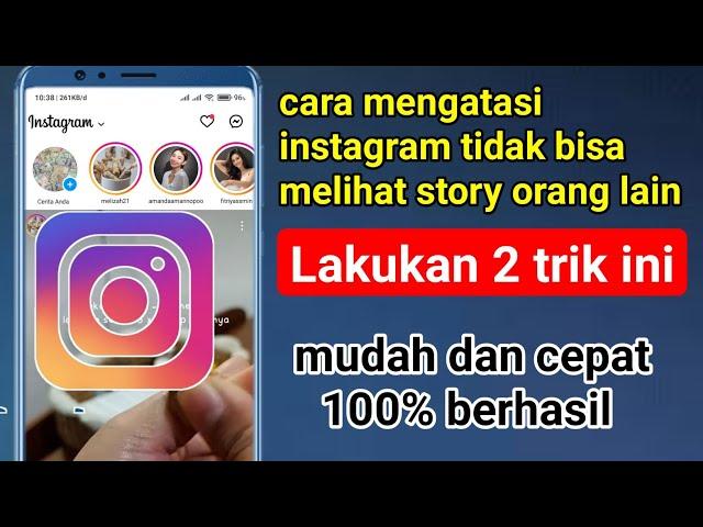 cara mengatasi instagram tidak bisa melihat story orang lain , MUDAH TERBARU 100% BERHASIL