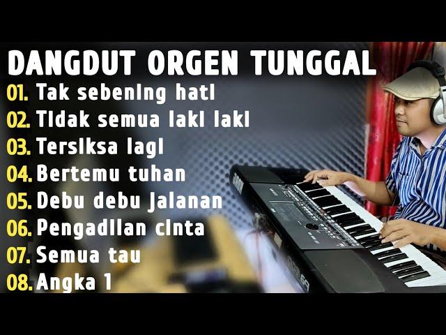 DANGDUT MANUAL ORGEN TUNGGAL FULL ALBUM LAGU LAGU LAWAS TERPOPULER