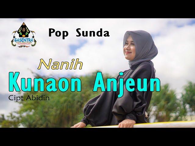 KUNAON ANJEUN - NANIH (Pop Sunda Cover)