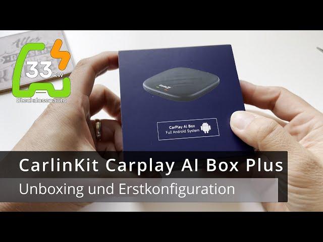 Netflix, YouTube, AmazonPrime im Auto. CarlinKit AI Box Plus - Unboxing & Inbetriebnahme.