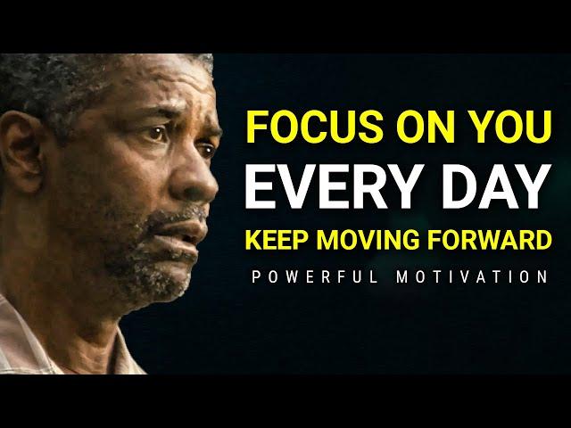 FOCUS ON YOU EVERY DAY | Best 2021 Motivational Speech Compilation