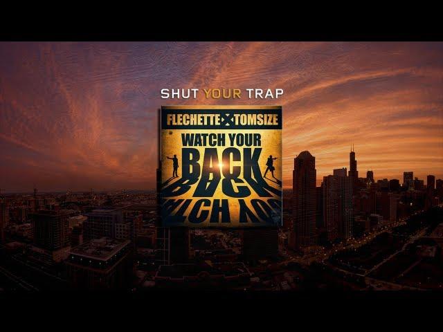 Trap Music - Flechette x Tomsize - Watch Your Back