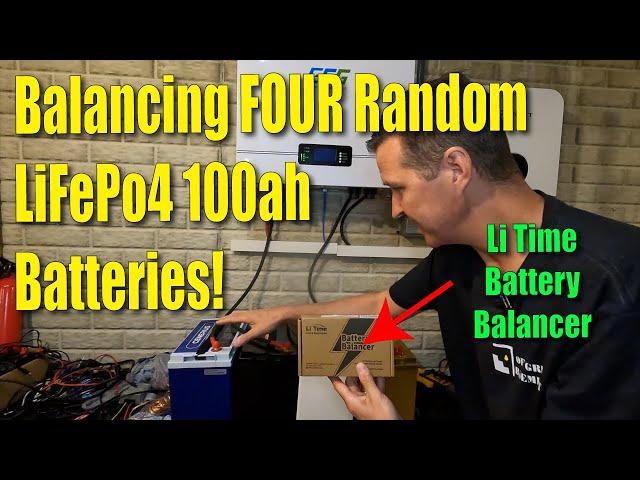 Using the 48v Li Time Battery Balancer on Four Random LifePo4 12v 100ah Batteries.