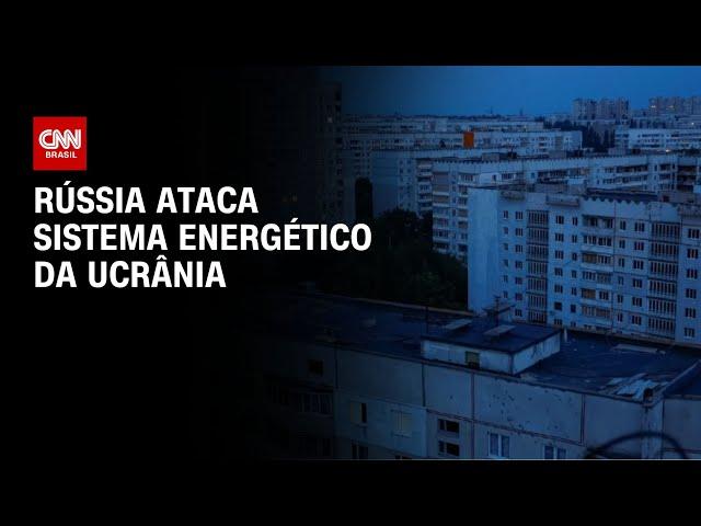 Rússia ataca sistema energético da Ucrânia | CNN NOVO DIA